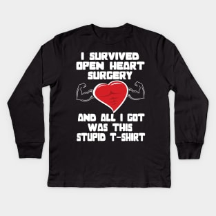 I survived Open heart surgery ..open heart survivor gift Kids Long Sleeve T-Shirt